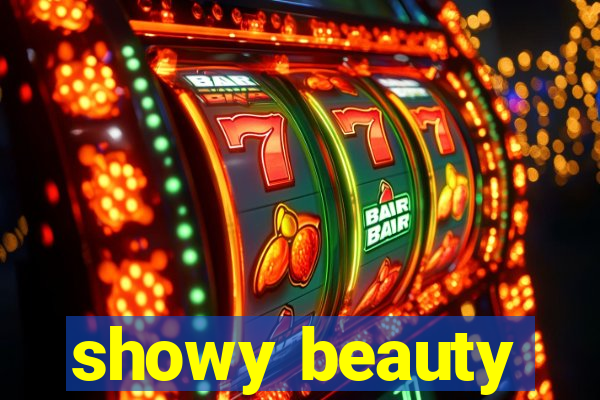 showy beauty